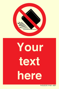 Custom Do Not Drop Sign